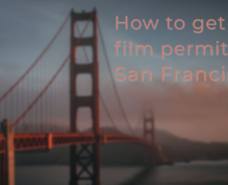 how to get a film permit in san francisco